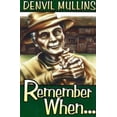 thumbnail image 1 of Pre-Owned Remember When (Paperback) 1570720908 9781570720901, 1 of 1