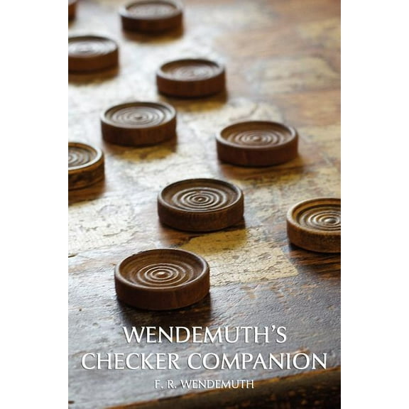 Wendemuth's Checker Companion (Checkers Guide), (Paperback)