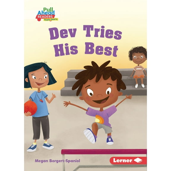 Be a Good Sport (Pull Ahead Readers People Smarts -- Fiction): Dev Tries His Best (Paperback)
