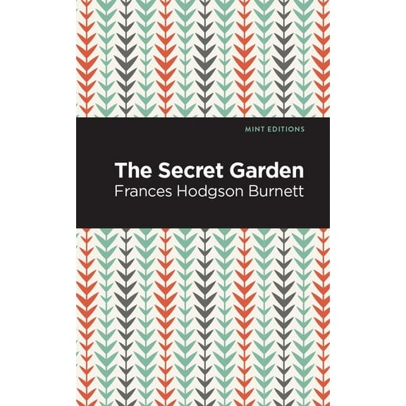 Mint Editions (the Children's Library) The Secret Garden, (Paperback)