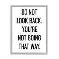 thumbnail image 4 of Stupell Industries Do Not Look Back Encouraging Motivational Phrase Graphic Art Gray Framed Art Print Wall Art, Design by Lettered and Lined, 4 of 5