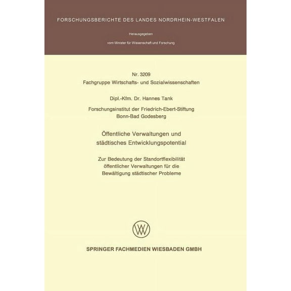 Ãffentliche Verwaltungen Und StÃ¤dtisches Entwicklungspotential: Zur Bedeutung Der StandortflexibilitÃ¤t Ãffentlicher Verw, (Paperback)