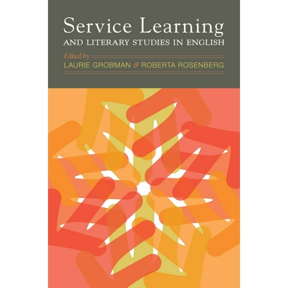 Service Learning and Literary Studies in English, (Hardcover)