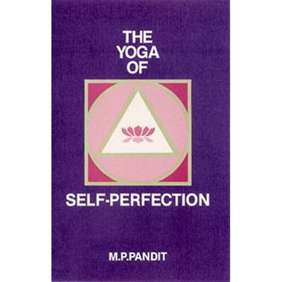 Pre-Owned Yoga of Self Perfection (Paperback) 0941524205 9780941524209