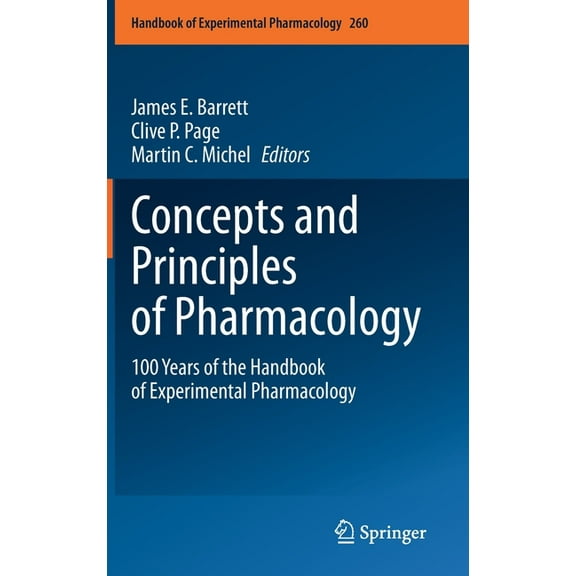 Handbook of Experimental Pharmacology Concepts and Principles of Pharmacology: 100 Years of the Handbook of Experimental Pharmacology, Book 260, (Hardcover)
