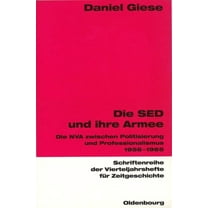 Schriftenreihe Der Vierteljahrshefte Für Die SED und ihre Armee, Book 85, (Paperback)
