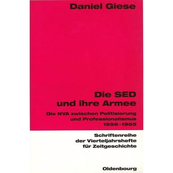 Schriftenreihe Der Vierteljahrshefte Für Die SED und ihre Armee, Book 85, (Paperback)