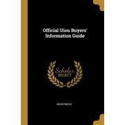 Official Uion Buyers' Information Guide (Paperback)