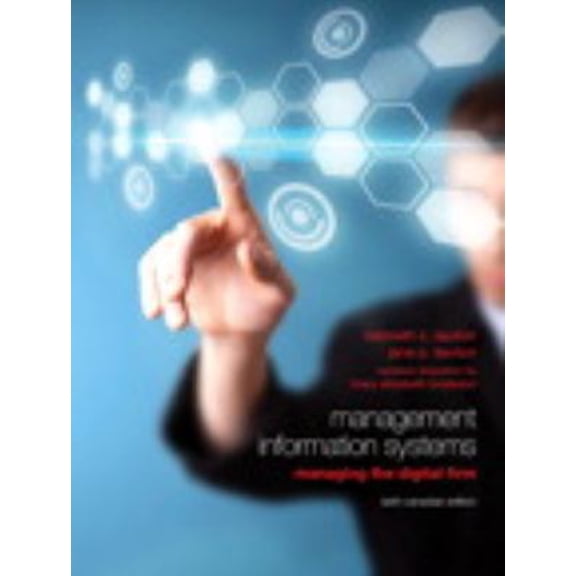 Pre-Owned Management Information Systems: Managing the Digital Firm, Sixth Canadian Edition (6th Edition) (Hardcover) 0132574799 9780132574792