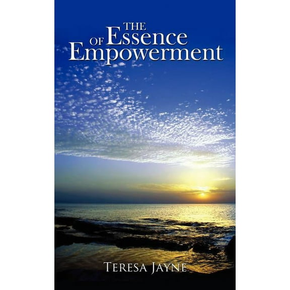 The Essence of Empowerment