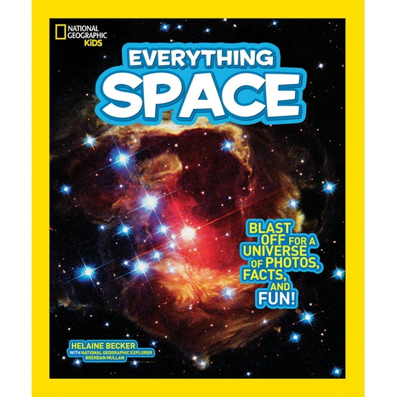 Pre-Owned National Geographic Kids Everything Space: Blast Off for a Universe of Photos, Facts, and Fun! (Paperback) 1426320744 9781426320743
