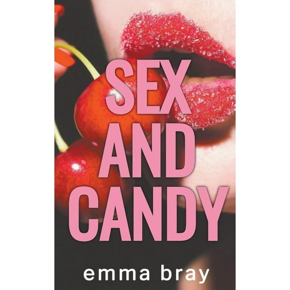 Sex and Candy, (Paperback)