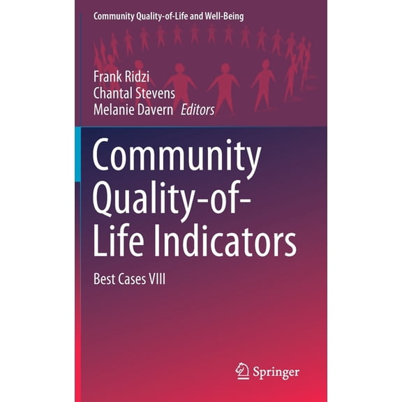 Community Quality-Of-Life and Well-Being Community Quality-Of-Life Indicators: Best Cases VIII, (Hardcover)