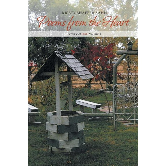 Poems from the Heart: Because of DAD Volume I