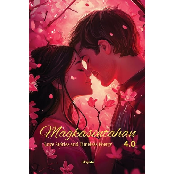 Magkasintahan 4.0 Premium Gold Embossed Edition on Love Stories & Poetry, (Paperback)