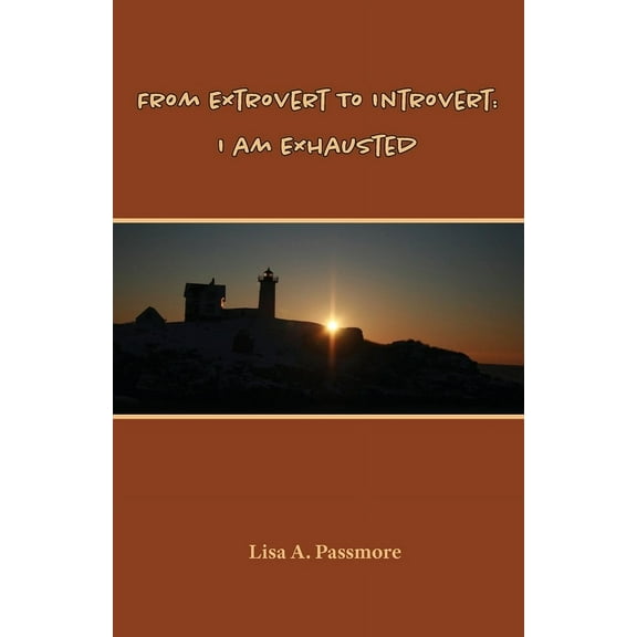 From Extrovert to Introvert: I Am Exhausted, (Paperback)