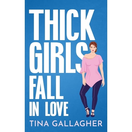 Thick Girls Fall in Love, (Paperback)