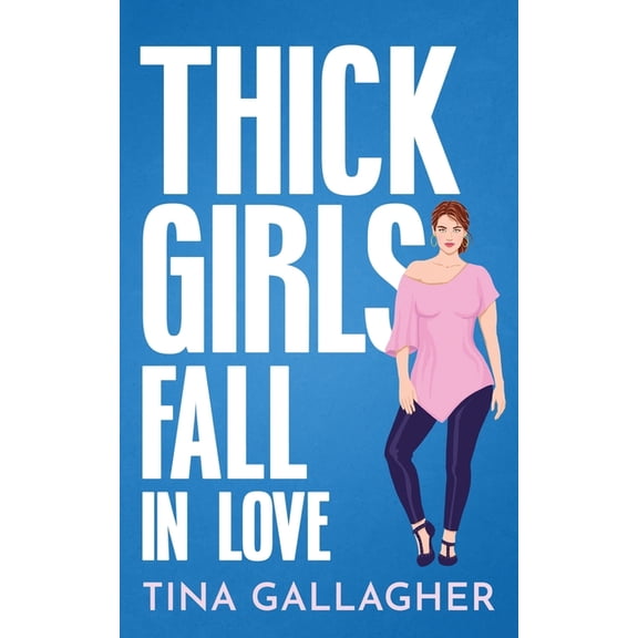 Thick Girls Fall in Love, (Paperback)