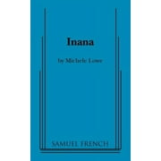 Inana Paperback 0573699178 9780573699177 Michele Lowe