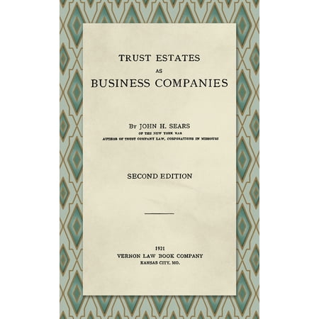 UPC: 9781886363410 | Trust Estates as Business Companies. Second Edition (1921) (Hardcover)