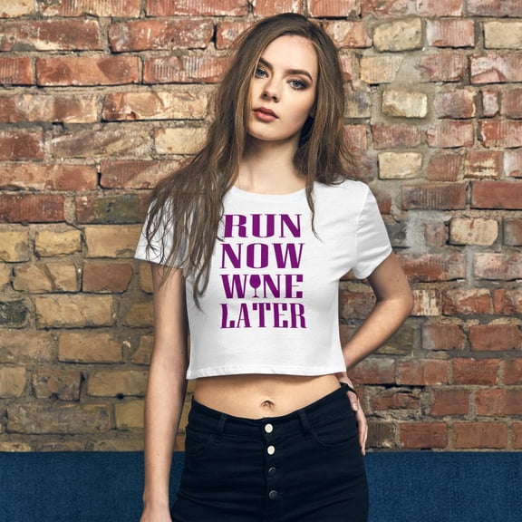 Run Now, Wine Later Crop Tee