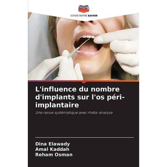 L'influence du nombre d'implants sur l'os péri-implantaire, (Paperback)