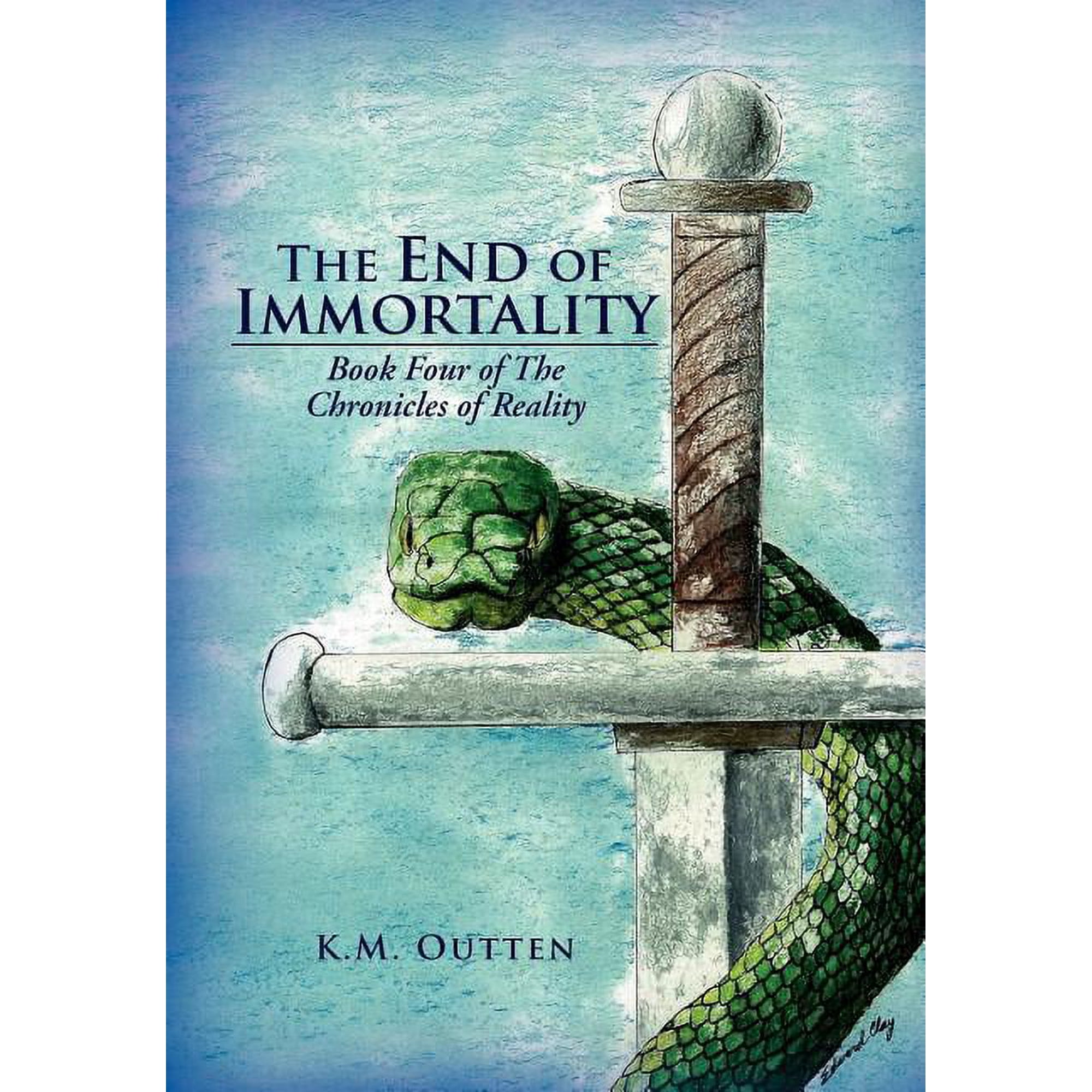 The End of Immortality: Book Four of the Chronicles of Reality (Hardcover)