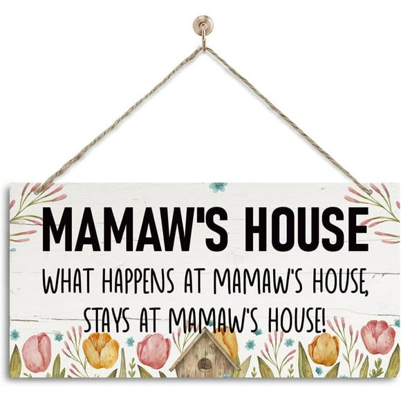Mamaw's House Sign Decorative Wall Plaque Rustic Home Decor Wall Decor Art House Sign Decor for Gifting or Indoor Use Gift for Mamaw Mom Grandma What Happens At Mamaw's House Stays Sign 12x6 inch
