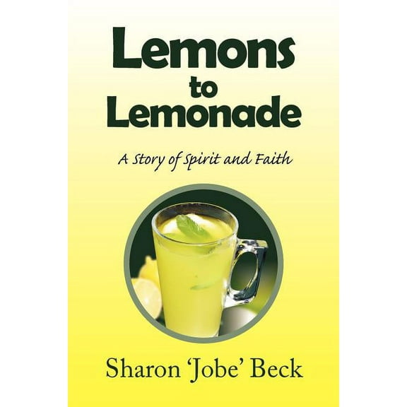 Lemons to Lemonade (Paperback)