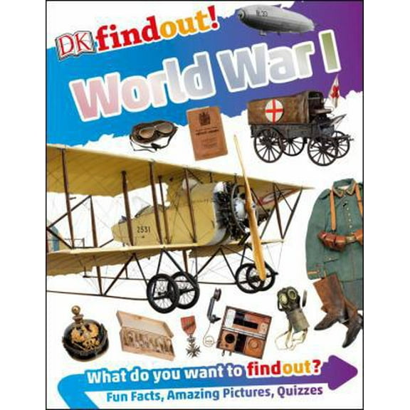 Pre-Owned Dkfindout! World War I (Paperback) 1465469303 9781465469304