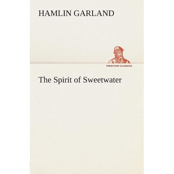 The Spirit of Sweetwater (Paperback)