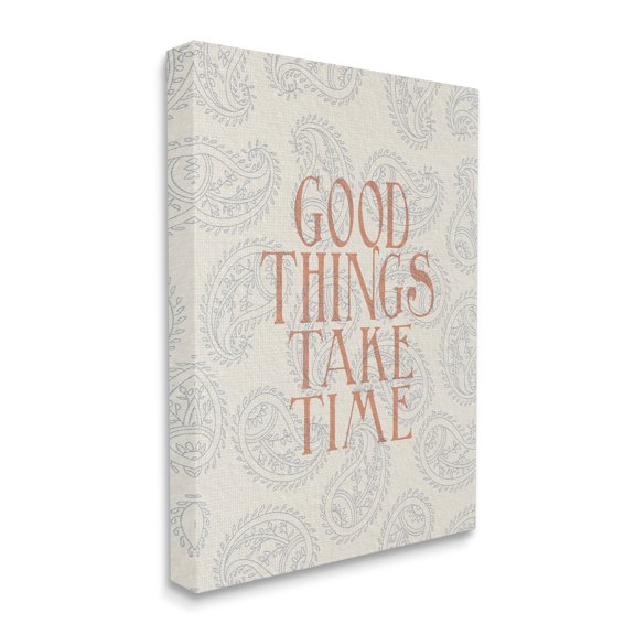 Stupell Industries Good Things Take Time Phrase Soft Paisley Pattern Inspirational Painting Gallery Wrapped Canvas Art Print Wall Art, 36 x 48