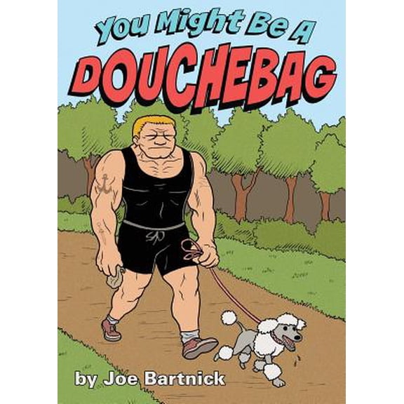 You Might Be A Douchebag (Paperback)
