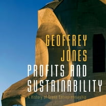 Profits and Sustainability: A History of Green Entrepreneurship (Audiobook)
