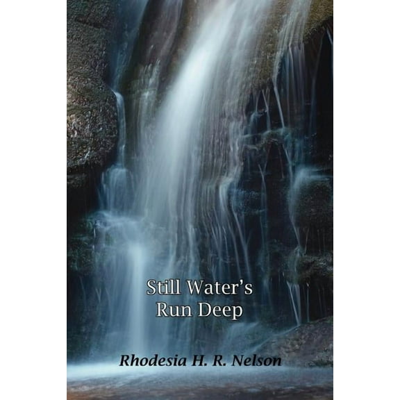 Still Water's Run Deep, (Paperback)