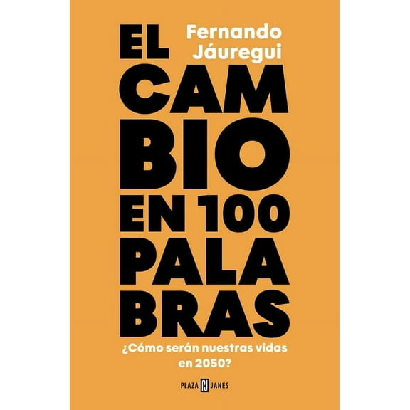El Cambio En Cien Palabras / Change in 100 Words, (Paperback)