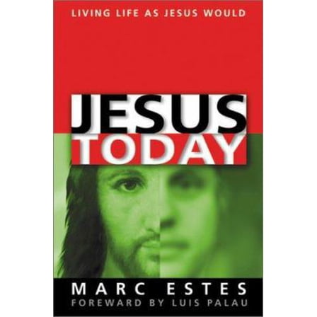 Pre-Owned Jesus Today: Living Life as Jesus Would (Paperback) 1886849765 9781886849761