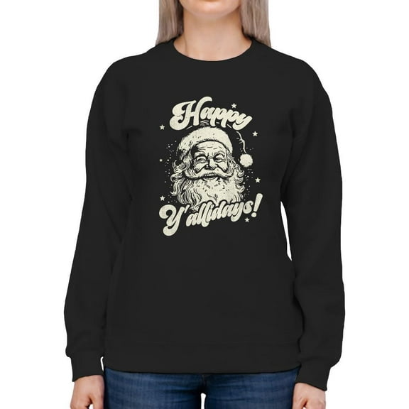 Happy Y'allidays Santa Holiday Women's Sweatshirt