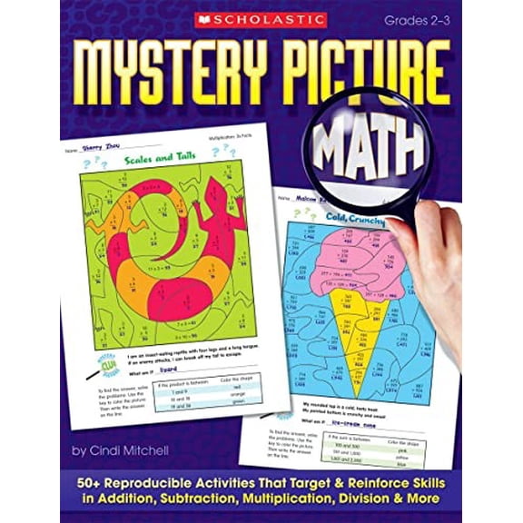 Pre-Owned Mystery Picture Math: 50+ Reproducible Activities That Target & Reinforce Skills in Addition, Subtraction, Multiplication, Division & More (Paperback)