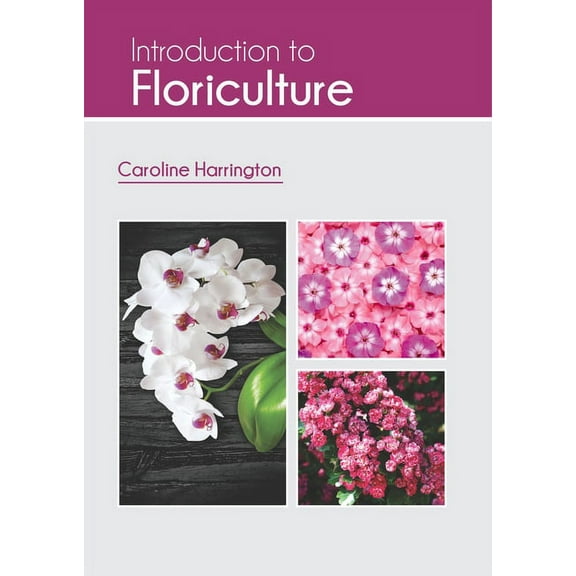 Introduction to Floriculture, (Hardcover)