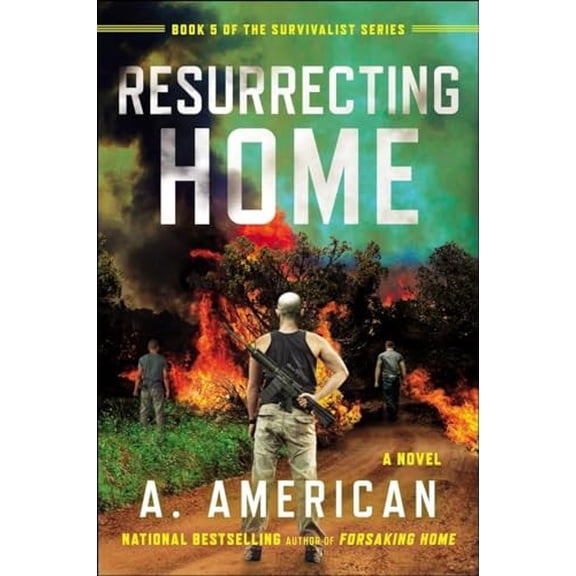 Pre-Owned Resurrecting Home: A Novel: 5 (Survivalist) Paperback