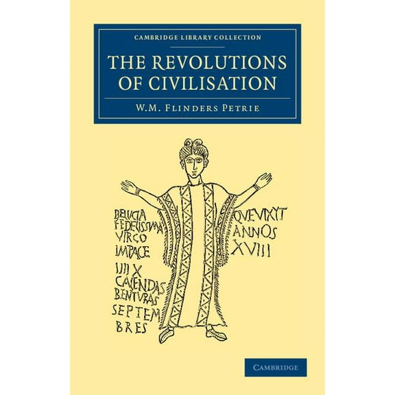 Cambridge Library Collection - Egyptolog The Revolutions of Civilisation, (Paperback)
