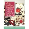Paper Crafting Beautiful Boxes, Book Covers & Frames, Used [Hardcover]