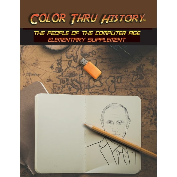 Cth Elementary Supplement Color Thru History - The People of the Computer Age Elementary Supplement, Book 7, (Paperback)