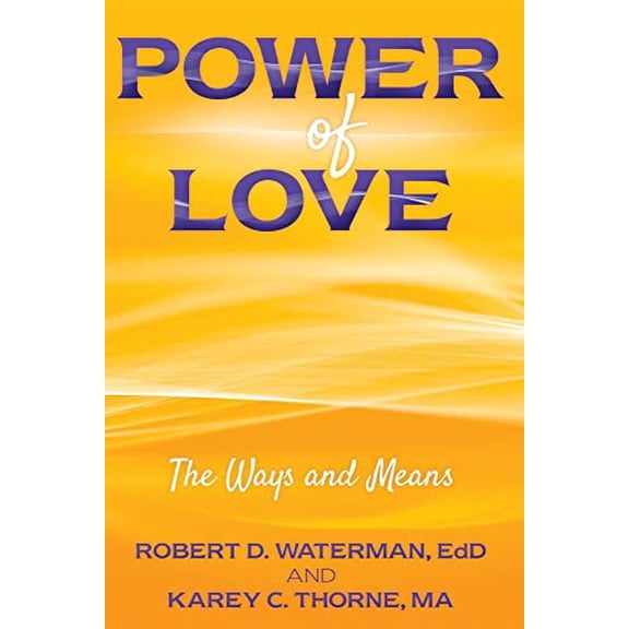 Pre-Owned Power of Love: The Ways and Means (Paperback) 1667801597 9781667801599