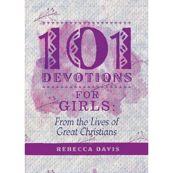 Pre-Owned 101 Devotions for Girls: From the Lives of Great Christians (Hardcover) 1781919836 9781781919835