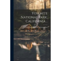 Yosemite National Park, California .. (Paperback)