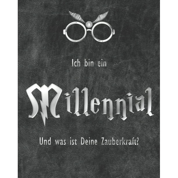 Potterhead Notizbücher Ich bin ein Millennial. Und was