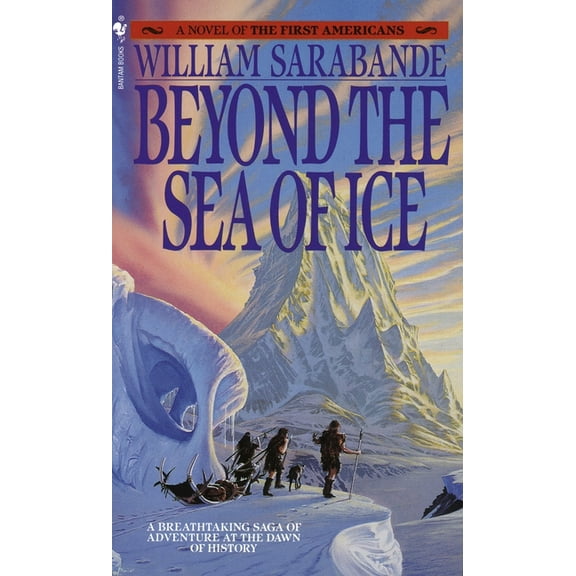First Americans Saga Beyond the Sea of Ice, Book 1, (Paperback)