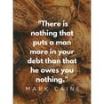 thumbnail image 3 of ArtsyQuotes 19x24 Black Modern Framed Museum Art Print Titled - Mark Caine Quote: Owes You Nothing, 3 of 5
